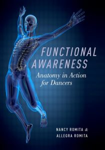 Functional Awareness: Anatomy in Action for Dancers by Nancy Romita and Allegra Romita